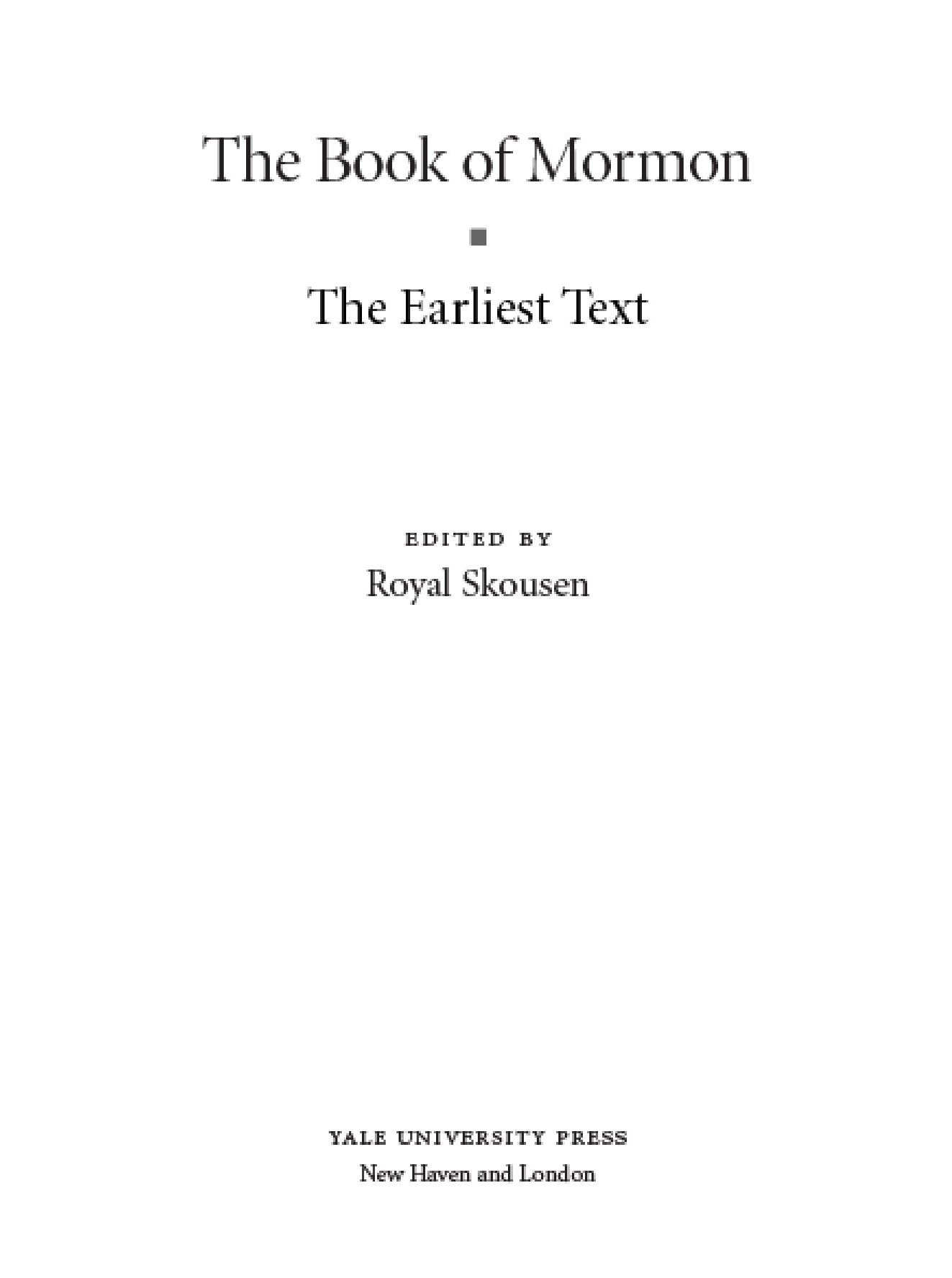 The Original Text of the Book of Mormon II: The Yale Edition of the Book of Mormon