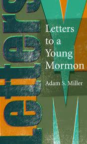 A Conversation About Letters to a Young Mormon