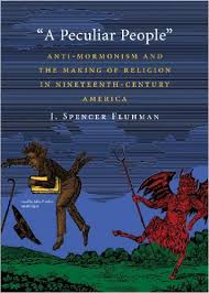 Review: A Peculiar People, or How Protestants Viewed Mormons in the Nineteenth Century