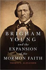 Brigham Young and the Expansion of the Mormon Faith, a Review