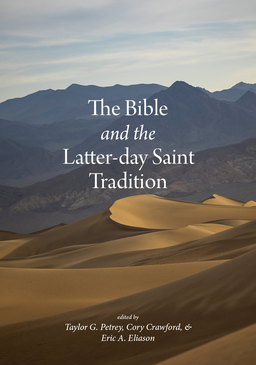 The Bible and the Latter-day Saint Tradition: A Review