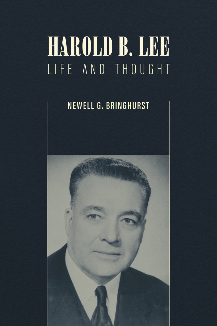 Harold B. Lee: Life and Thought: A Review