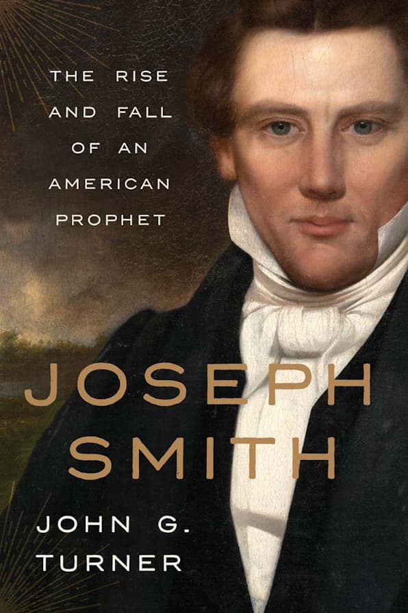 Review: Joseph Smith: The Rise and Fall of an American Prophet