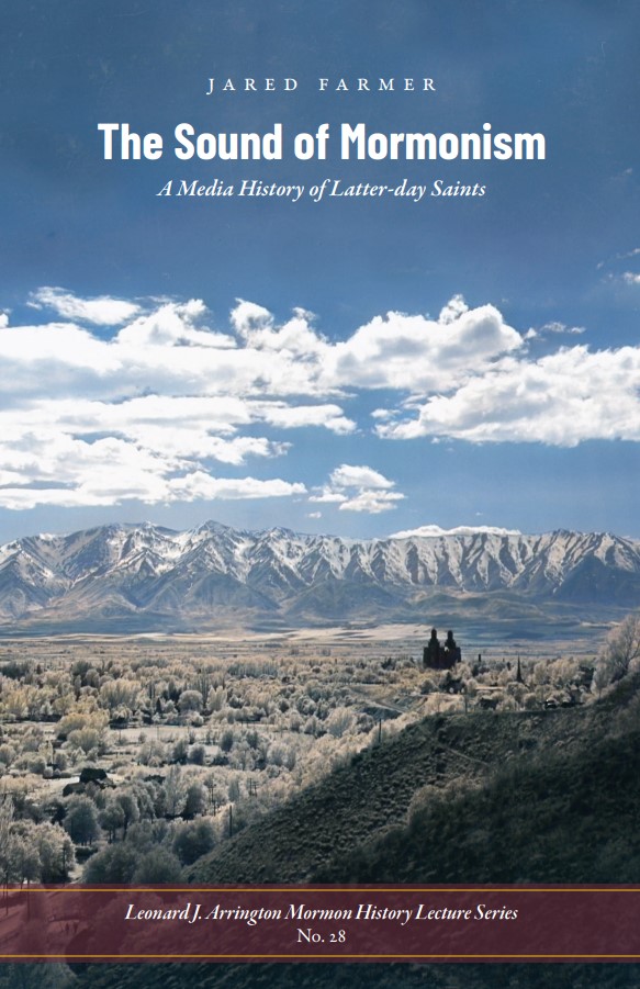 The Sound of Mormonism: A Media History of Latter-Day Saints: A Review