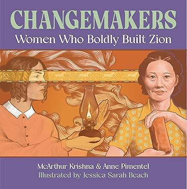 A Review: Changemakers: Women Who Boldly Built Zion