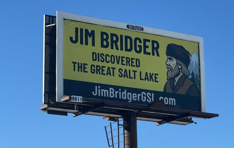 A billboard in Salt Lake City, Utah claiming Jim Bridger discovered the Great Salt Lake.
