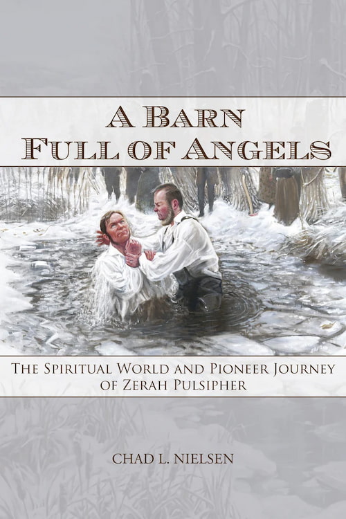 Cover of the Zerah Pulsipher biography, A Barn Full of Angels, by Chad Nielsen